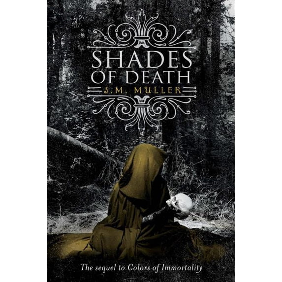 Colors of Immortality Series: Shades of Death (Series #2) (Paperback)
