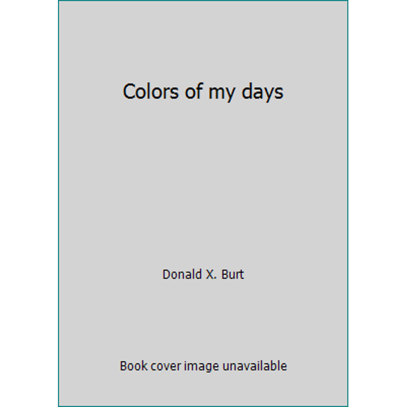 Pre-Owned Colors of my days (Paperback) 0814611982 9780814611982