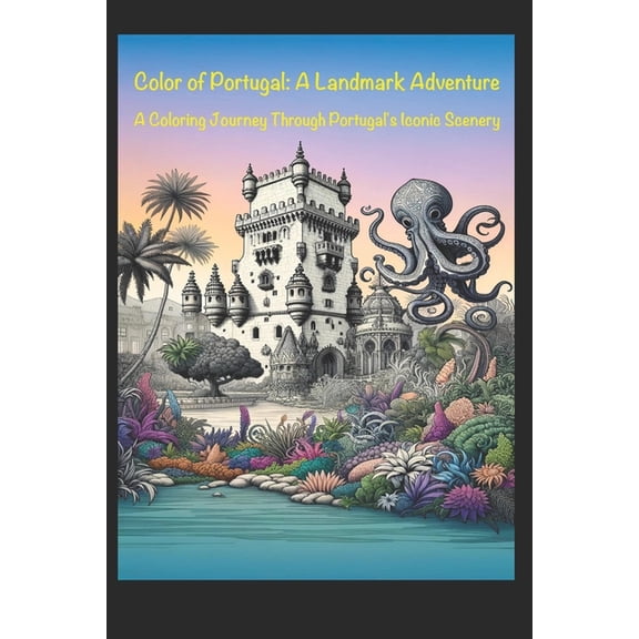 Colors of Portugal: A Landmark Adventure: A Coloring Journey Through Portugal's Iconic Scenery (Paperback)