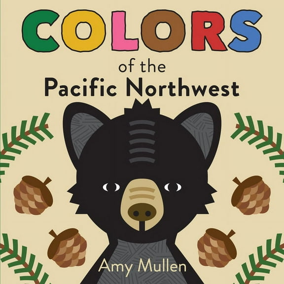 Colors of the Pacific Northwest - Boardbook