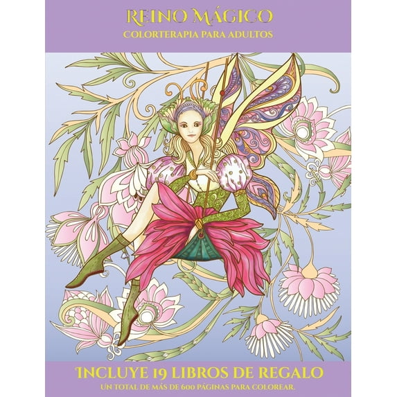 Colorterapia para adultos Reino Mgico : Este libro contiene 40 lminas para colorear que se pueden usar para pintarlas, enmarcarlas y / o meditar . en PDF adicionale 5 Spanish Edi 1839147377