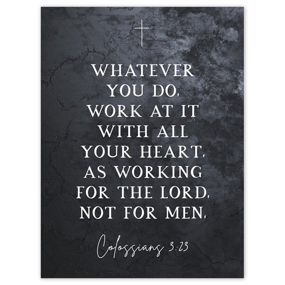 Colossians 3:23 Whatever You Do Work At it With All Your Heart Christian Bible Verse Quote Scripture Typography Unframed Wall Art Print Poster Home Decor Premium