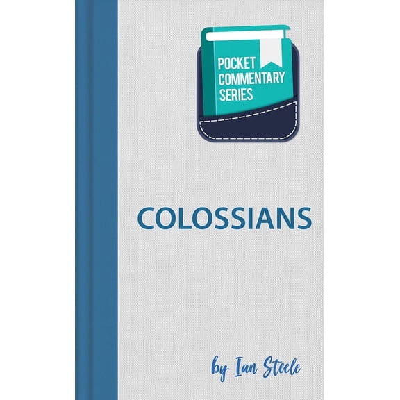 Colossians - Pocket Commentary Series: Pocket Commentary (Paperback)