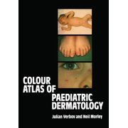 Colour Atlas of Paediatric Dermatology, Paperback