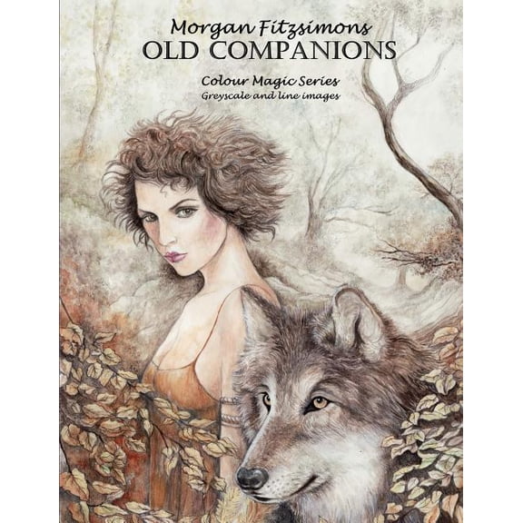 Colour Magic: Old Companions Colouring Book: Art Therapy Collection (Paperback)