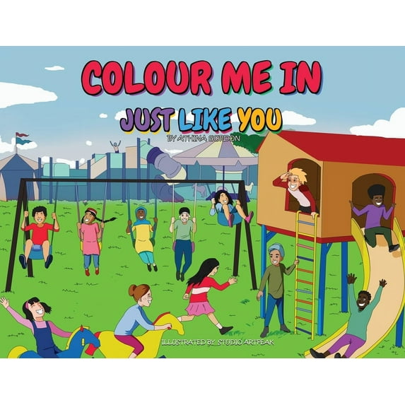 Colour Me In Just Like You, (Paperback)