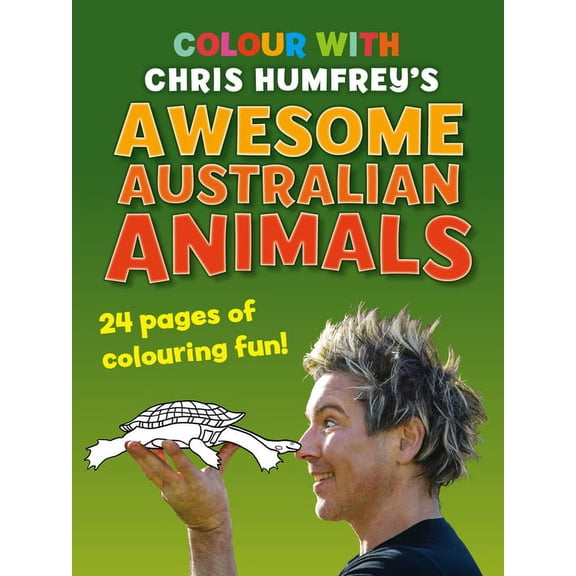 Colour with Chris Humfrey's: Awesome Australian Animals, (Paperback)