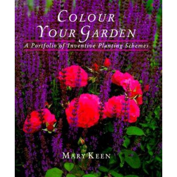 Pre-Owned Colour Your Garden : A Portfolio of Inventive Planting Schemes 9781850295860