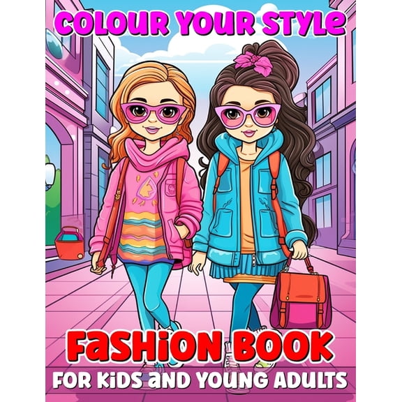 Colour Your Style: Fashion Book, (Paperback)