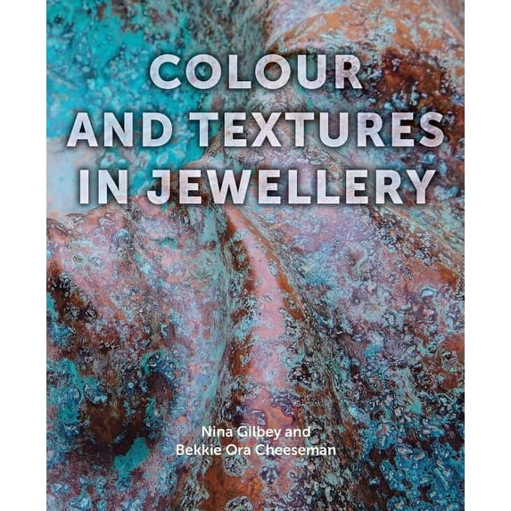 Colour and Textures in Jewellery (Hardcover)