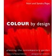 thumbnail image 1 of Pre-Owned Colour by Design : Planting the Contemporary Garden (Hardcover) 1850299579 9781850299578, 1 of 1