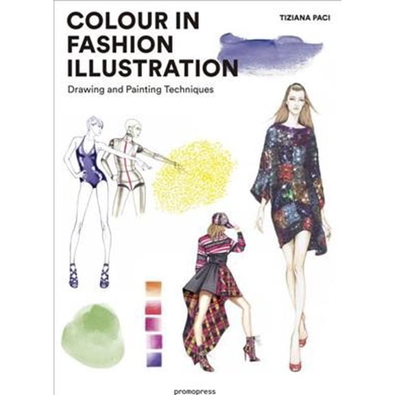 Colour in Fashion Illustration: Drawing and Painting Techniques (Paperback)