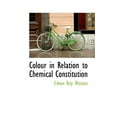 thumbnail image 1 of Colour in Relation to Chemical Constitution (Paperback), 1 of 1