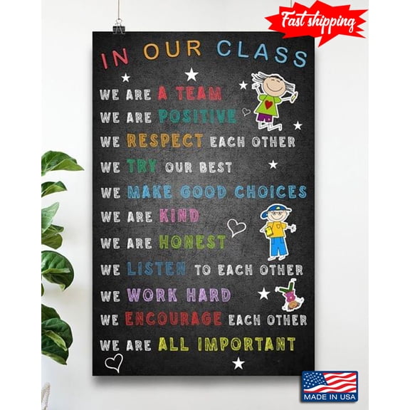 Colourful Students In Our Class We Are A Team We Are Positive We Respect Each Other 16 x 24 Inch Poster