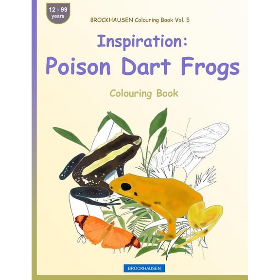 Colouring Book BROCKHAUSEN Colouring Book Vol. 5 - Inspiration: Poison Dart Frogs: Colouring Book, Book 5, (Paperback)