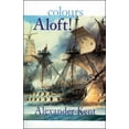 thumbnail image 1 of Bolitho Novels Colours Aloft!, Book 16, (Paperback), 1 of 1
