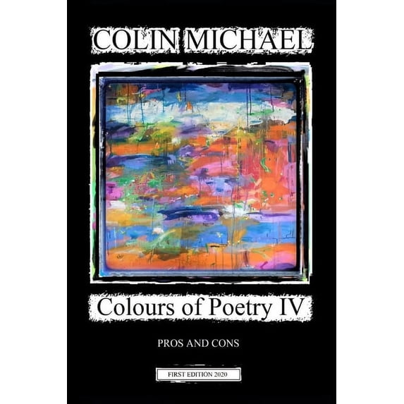 Colours of Poetry IV : Pros and Cons (Paperback)