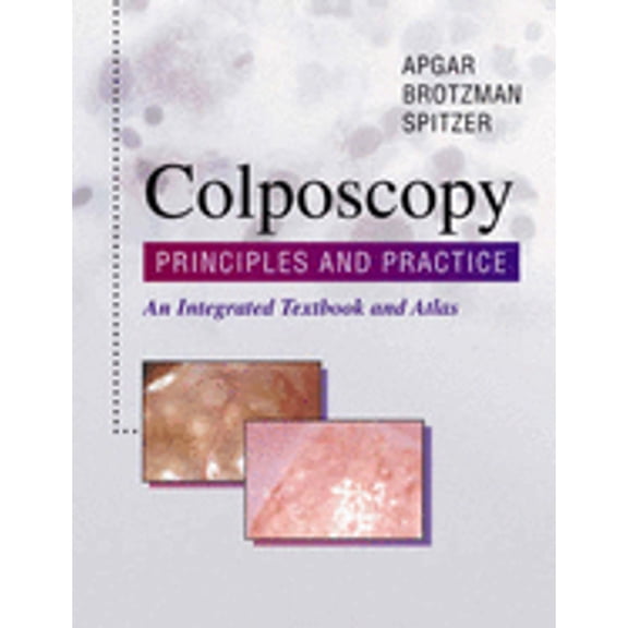 Pre-Owned Colposcopy: Principles and Practice: An Integrated Textbook and Atlas (Hardcover) 0721684947 9780721684949