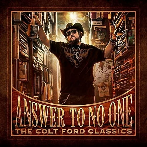 Colt Ford - Answer to No One: The Colt Ford Classics - Music & Performance - CD