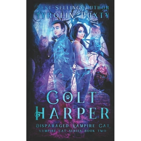 Colt Harper: Colt Harper : Disparaged Vampire Cat (Series #2) (Paperback)