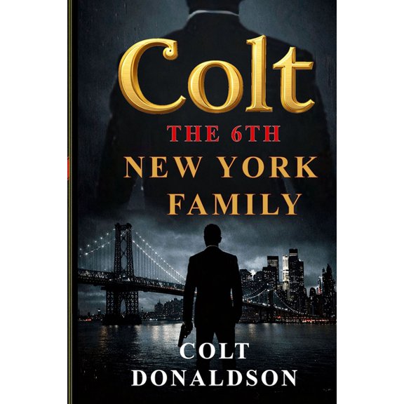 Colt - The 6th New York Family, (Paperback)
