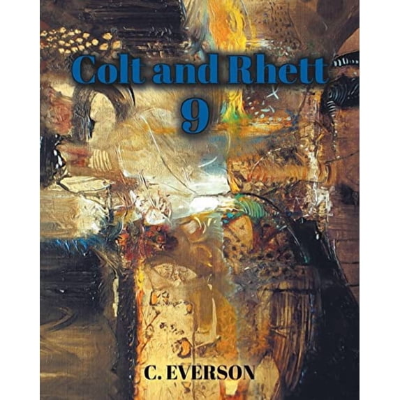 Colt and Rhett 9 (Paperback)