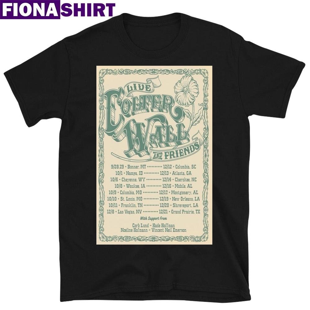 Colter Wall Friends Fall Tour 2024 Poster Shirt