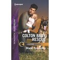 thumbnail image 1 of Pre-Owned Colton Baby Rescue (Mass Market Paperback) 1335456228 9781335456229, 1 of 1