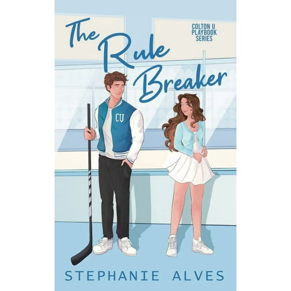 Colton U Playbook The Rule Breaker, Book 1, (Paperback)