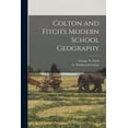 thumbnail image 1 of Colton and Fitch's Modern School Geography, (Paperback), 1 of 1