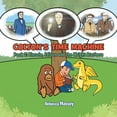 thumbnail image 1 of Colton's Time Machine Book 2: Lincoln, Edison and the Wright Brothers, (Paperback), 1 of 1