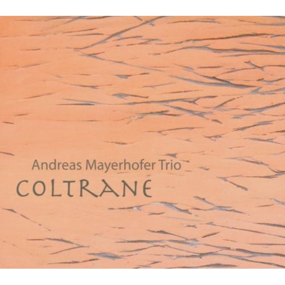 Coltrane MAYERHOFER,ANDREAS (CD)