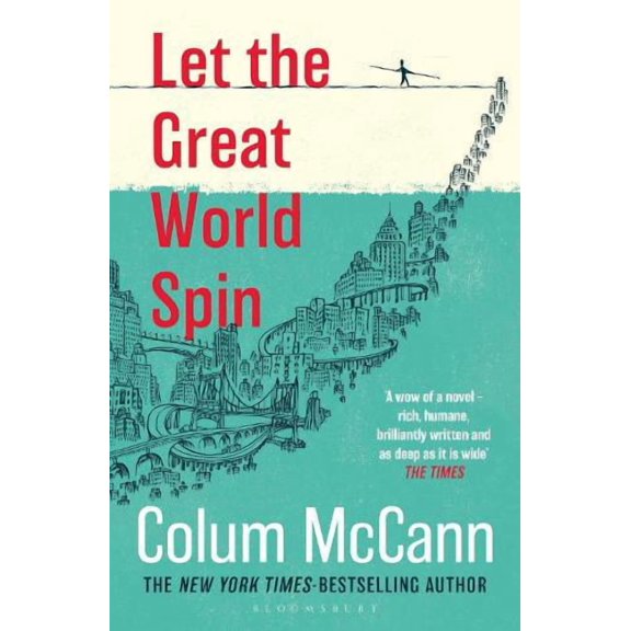 Colum McCann Let the Great World Spin (Paperback)