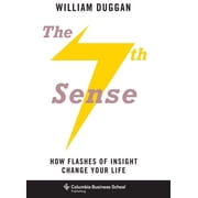 The Seventh Sense How Flashes of Insight Change Your Life, Paperback