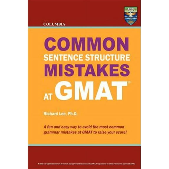 Columbia Common Sentence Structure Mistakes at GMAT