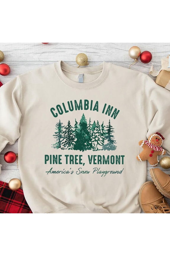 Columbia Inn Pine Tree Vermont Sweatshirt, Winter Holiday Movie Inspired Sweater, Cozy Winter Holiday Crewneck, Vintage Winter Holiday Pullover TSHIRT All Size S-5XL