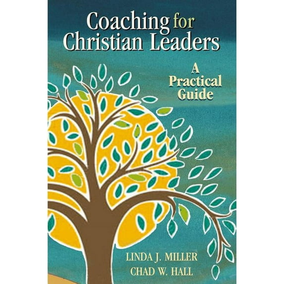 Columbia Partnership Leadership Coaching for Christian Leaders: A Practical Guide, (Paperback)