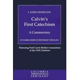 thumbnail image 1 of Columbia Reformed Theology Calvin's First Catechism: A Commentary, (Paperback), 1 of 2