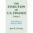 thumbnail image 1 of Columbia University Seminar Series The Evolution of US Finance: v. 1: Federal Reserve Monetary Policy, 1915-35, (Paperback), 1 of 1