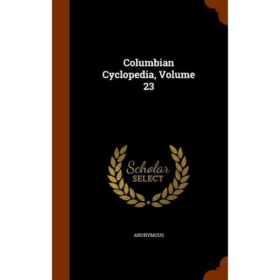 Columbian Cyclopedia, Volume 23 (Other)