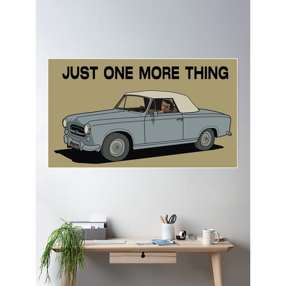 Columbo Driving - "Just One More Thing" Poster Wall Art, Modern Wall Decor For Living Room Bedroom, 8x12 UNFRAMED