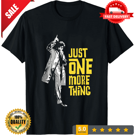 Columbo Just One More Thing S to 5XL Made in the USA T-Shirt, NEW TRENDING ITEM-TH82874