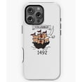 thumbnail image 1 of Columbus 1492 Explorer History Gift Phone Case for iPhone 16 15 14 13 12 11 Pro Max, 1 of 2