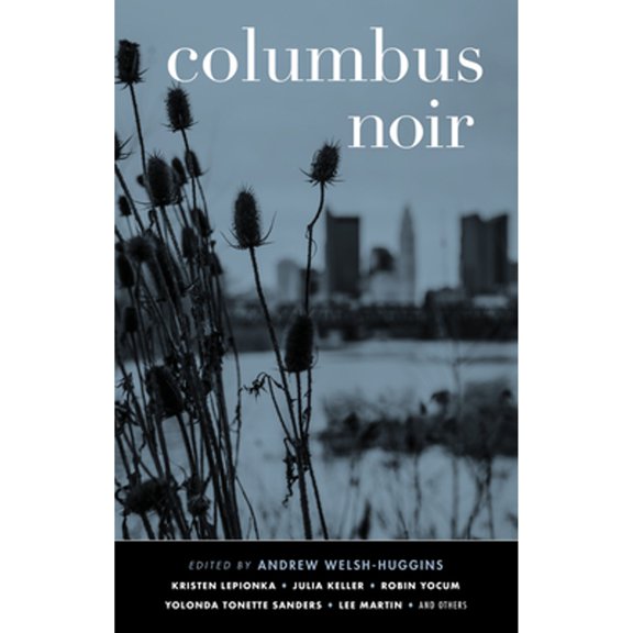 Pre-Owned Columbus Noir (Paperback) by Andrew Welsh-Huggins