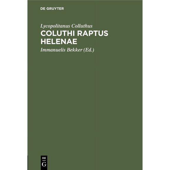 Coluthi Raptus Helenae (Hardcover)