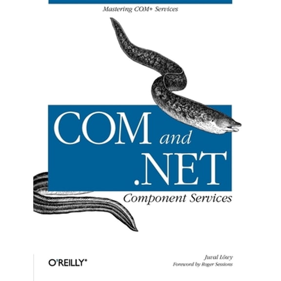 Pre-Owned COM & .NET Component Services: Mastering COM+ Services, 9780596001032, 0596001037, Paperback, 1 edition