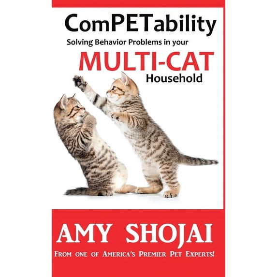 ComPETability: Solving Behavior Problems in Your Multi-Cat Household, (Hardcover)