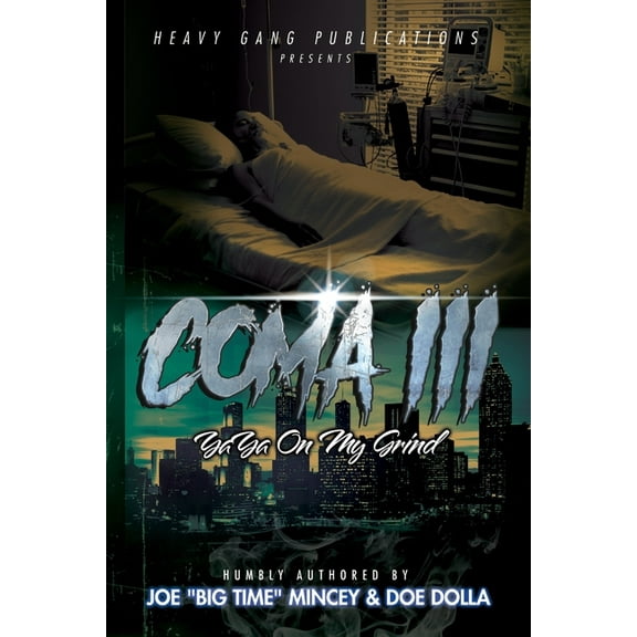 Coma 3: #YaYaOnMyGrind, (Paperback)