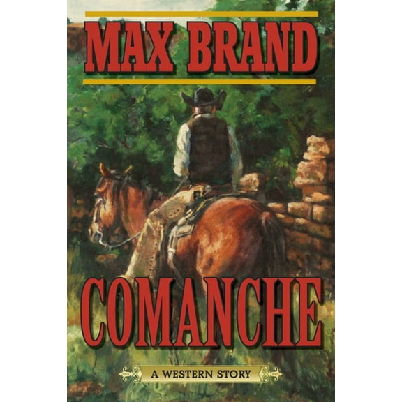Comanche : A Western Story (Paperback)