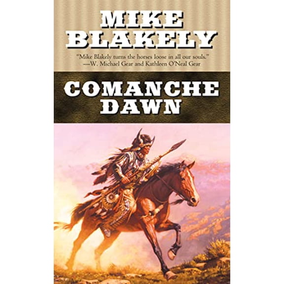 Pre-Owned Comanche Dawn: A Novel (Unknown) 0812548337 9780812548334